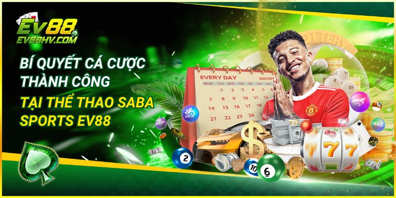 Bí Quyết Cá Cược Thành Công Tại Thể Thao SABA Sports EV88